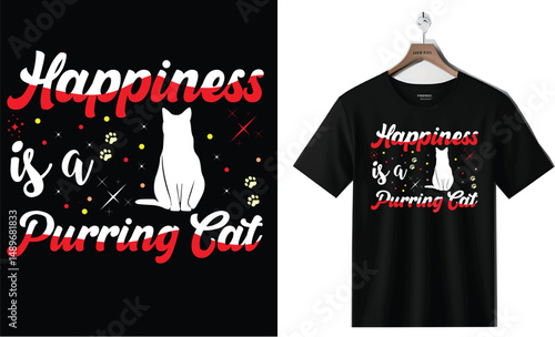 Happiness Is A Purring Cat - Cat Typography T-Shirt Design