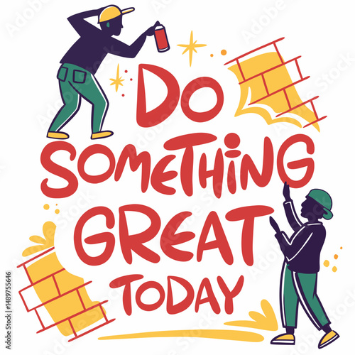Vibrant graffiti-style typography saying "Do Something Great Today" for bold, urban digital designs.