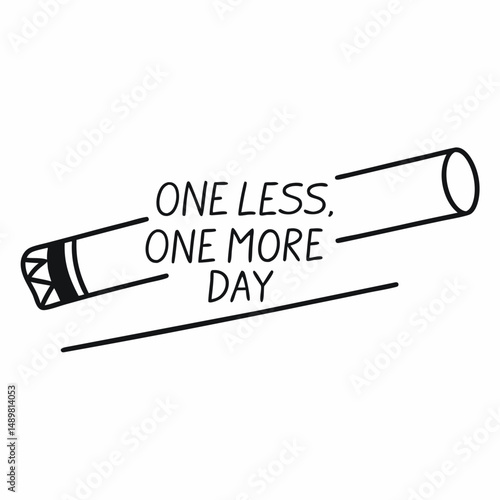 Minimalist design of a single cigarette with the phrase “One Less, One More Day” in clean typography.