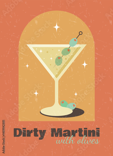 Poster with cocktail on orange  background with grunge texture. Dirty martini with olives. Banner for restaurant, cafe, bar, club, decorations. Poster in retro style. Flat vector illustration.