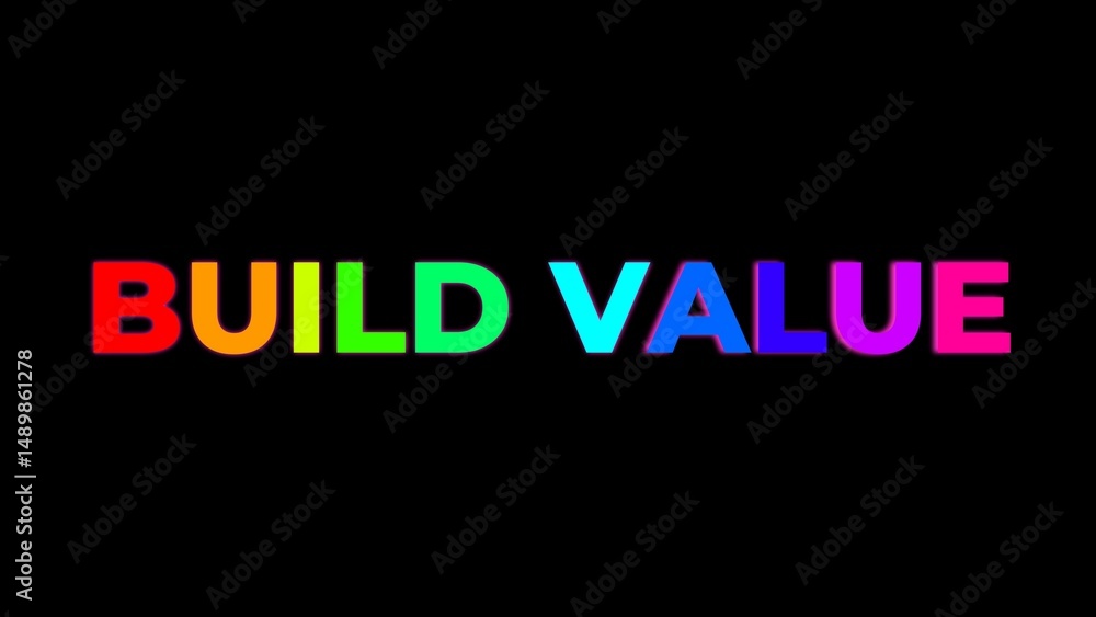Obraz premium Large Text BUILD VALUE with randomly colored letters with colors of the rainbow on black