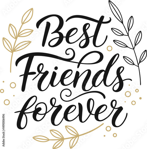 BEST FRIENDS FOREVER Typography Tshirt Design print Ready  file download 