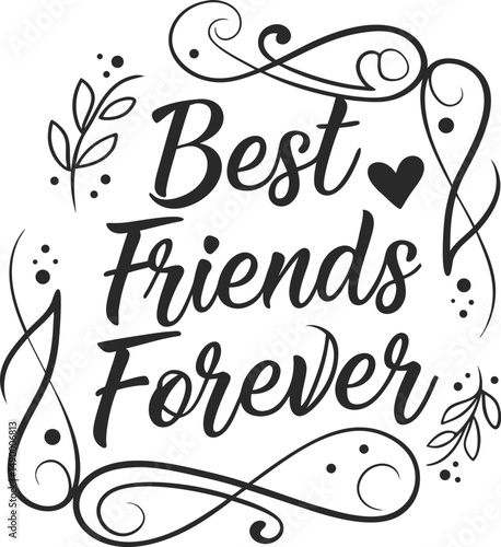 BEST FRIENDS FOREVER Typography Tshirt Design print Ready  file download 