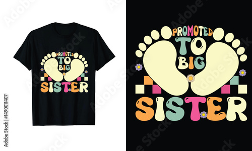 Promoted to Big Sister T shirt Design