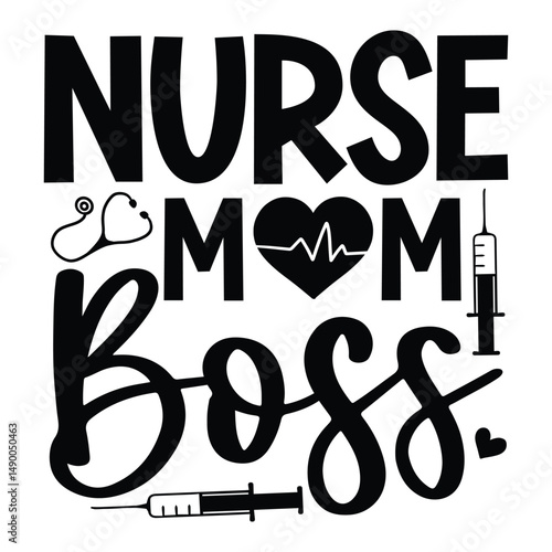 Nurse mom boss SVG Art & Illustration
