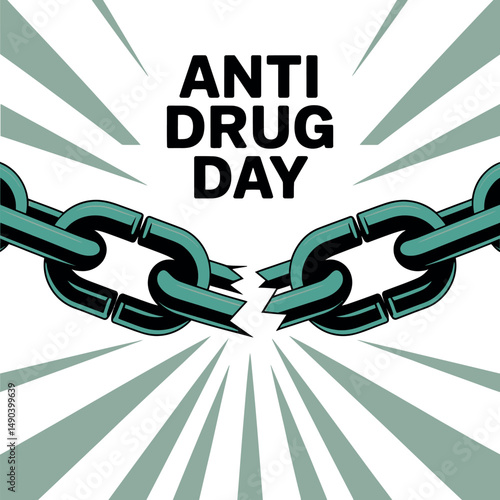 Anti Drug Day Vector Poster with Broken Chain Symbol


