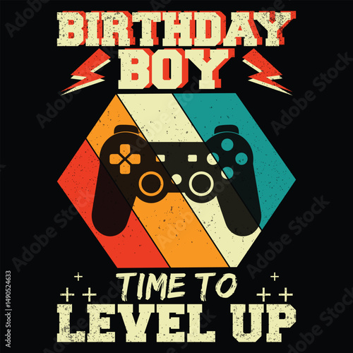 BIRTHDAY BOY TIME TO LEVEL UP