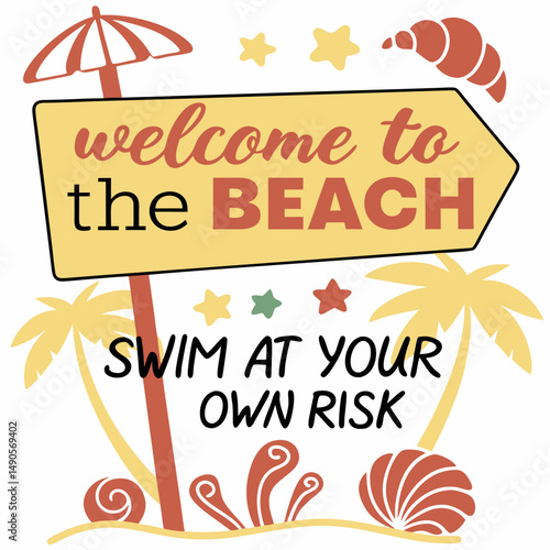 Welcome to the beach swim at your own risk
