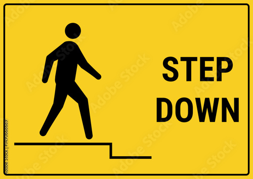 Step down warning sign displaying a person stepping down. Vector sign for safety manuals, workplace signage designs, or hazard awareness materials
