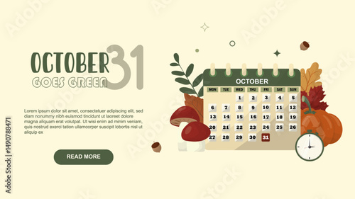October 31 Goes Green. Eco-Halloween Calendar Banner. Sustainable Halloween web banner featuring "October 31 Goes Green" text, calendar highlighting October 31. Eco-friendly event. Vector illustration