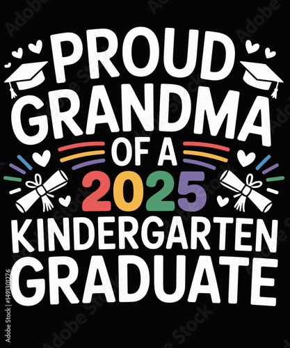 Proud Grandma Class of 2025 Kindergarten Graduate