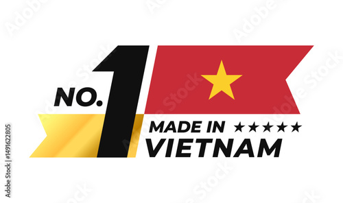 Number 1 made in Vietnam sign badge vector design. Label with Vietnam flag and stars symbol in the form of a gold ribbon