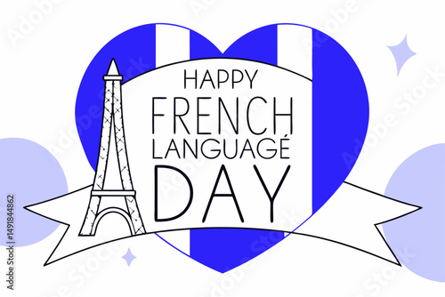 Stylized image with Happy French Language Day text celebrating linguistic diversity and promoting the beauty and culture of the French language