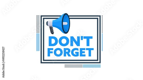 Reminder with megaphone and don't forget message
