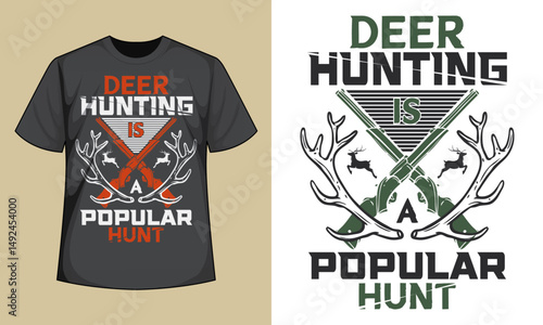 Deer Hunting Is a Popolar Hunt T-Shirt