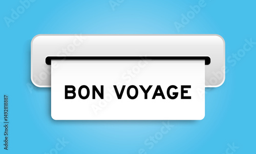 White coupon banner with word bon voyage from machine on blue color background