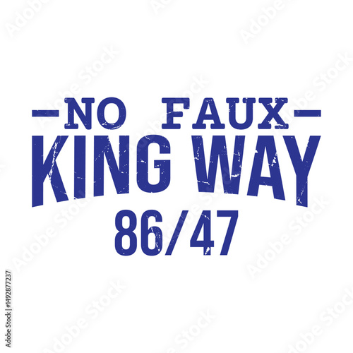 no faux king way 86/47