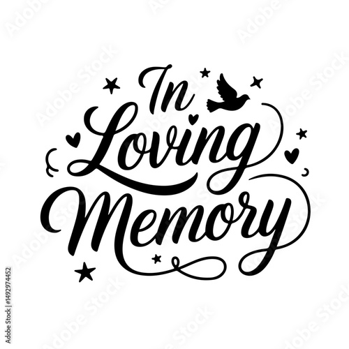 In Loving Memory. Memorial Quotes Vector Design Isolated on White Background