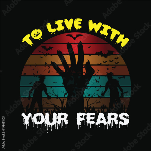 To live with your fears 8