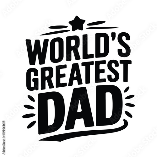World’s greatest dad