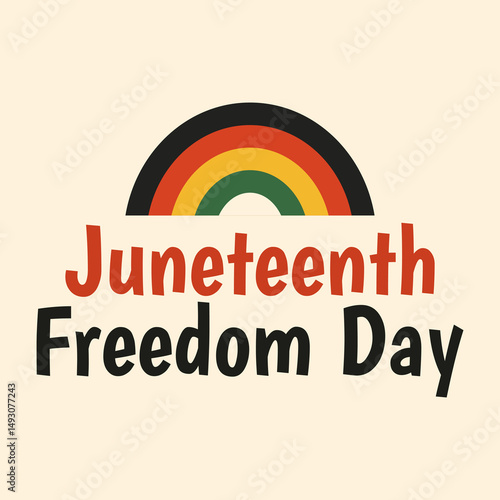 Flat design of rainbow and Juneteenth typography symbolizing unity, hope, and cultural pride