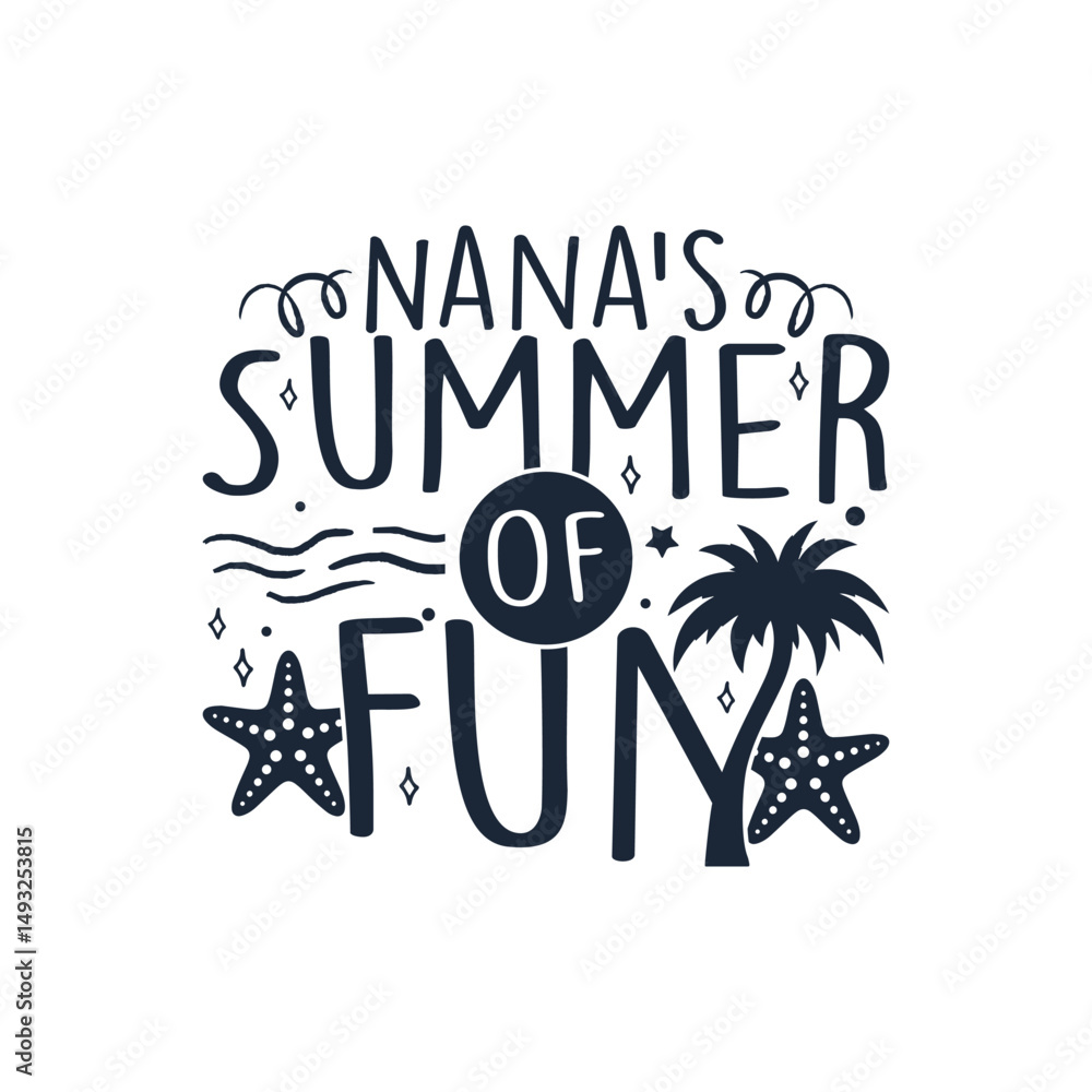Naklejka premium Nanas summer fun summer vibe chill nana life
