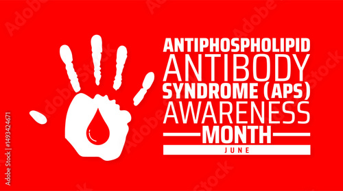 Antiphospholipid Antibody Syndrome APS Awareness Month background banner or poster design template. observed every year in June. Holiday concept. Use to any Template, card, poster, placard, template.