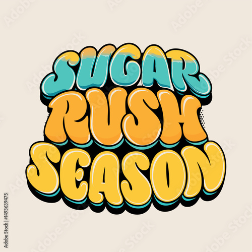 Sugar rush season bold text graphic design in teal and yellow