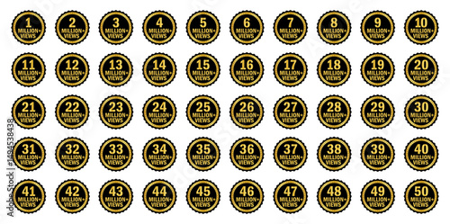 Set of 1 to 50 million views badges. Gold and black circular design for video views, social media milestones, digital content achievements, awards, or metrics. Views, icon, 1 million, Icons, 1m views.