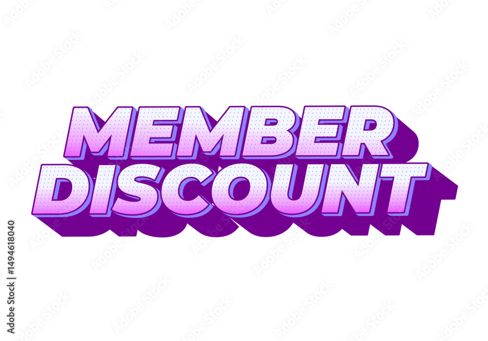 Member discount. Bold text effect for promotion design. White purple colors Member discount. Bold text effect for promotion design. White purple colors