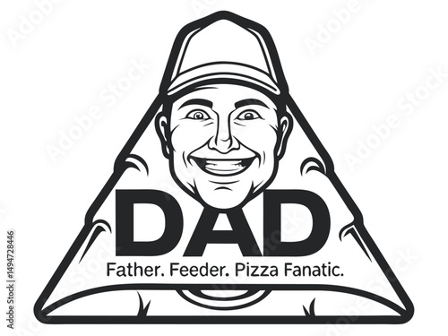 Humorous Fatherhood Design: Pizza-Loving Dad Vector Illustration for T-Shirt Prints                                                                   