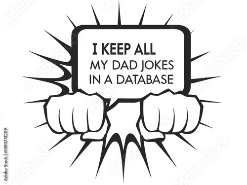 Comic Style Dad Joke Graphic with Punching Fists and Outburst: A Humorous Design with Database Pun                                                    