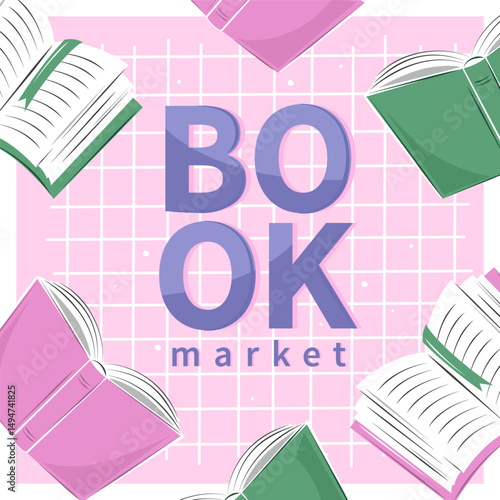 Book market. Vector illustration different books for store, festival, library, shop, marketing, sale.