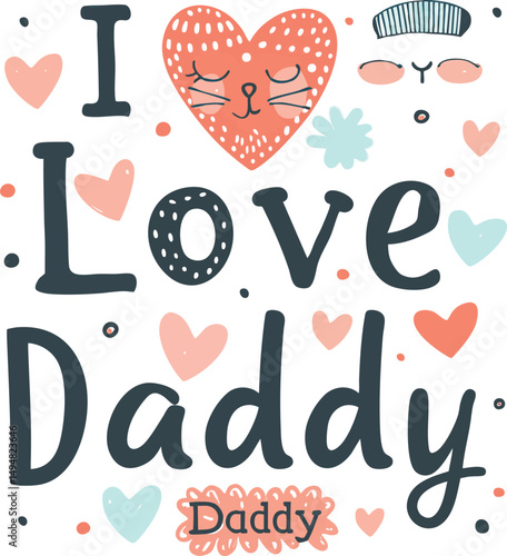 cute little father's day design with text i love you and dad.