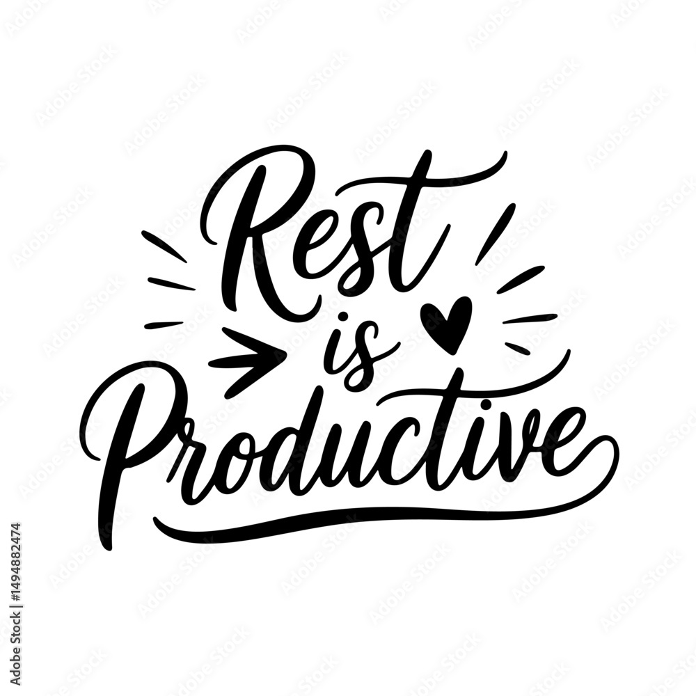 Fototapeta premium Rest is Productive. Mental Health Quotes Vector Design Isolated on White Background