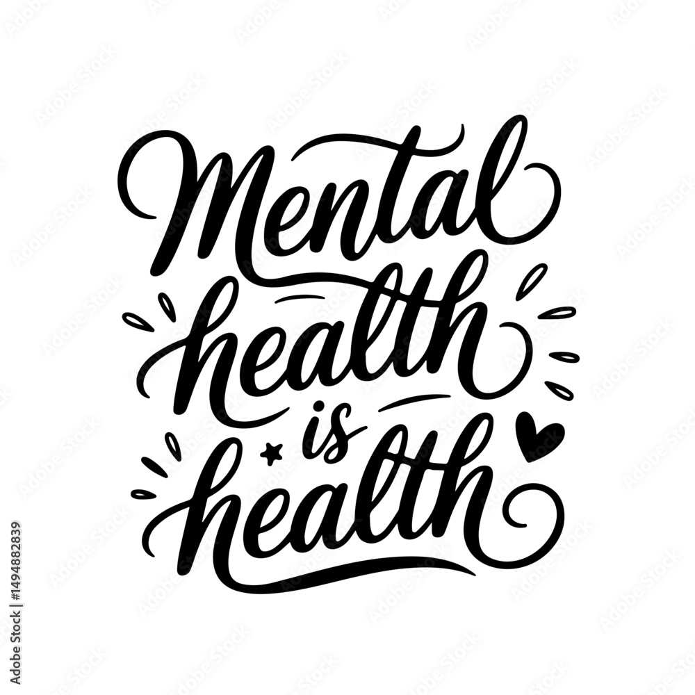Mental Health is Health. Mental Health Quotes Vector Design Isolated on White Background Mental Health is Health. Mental Health Quotes Vector Design Isolated on White Background