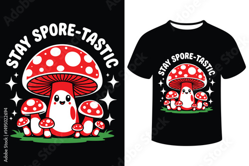  "Stay Spore-Tastic" Cartoon Mushroom T-Shirt Design