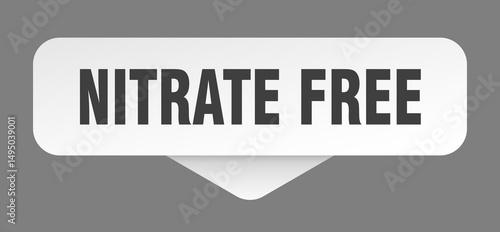 nitrate free sticker. nitrate free sign isolated on gray background