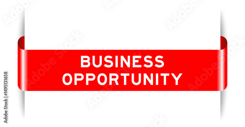 Red color inserted label banner with word business opportunity on white background