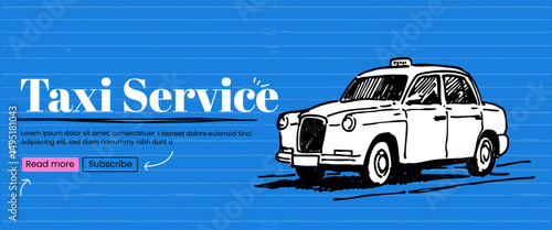Taxi Car. Auto service  concept. Banner template design with quirky  thendy ink illustration at the blue striped bg.