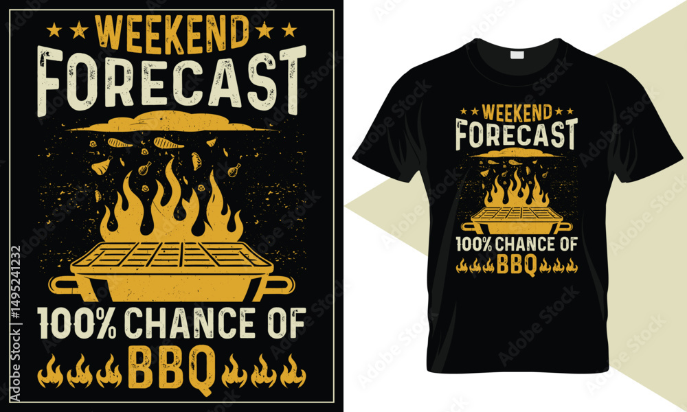 Weekend Forecast 100% Chance of BBQ Barbecue Themed Typography for T-Shirt Printing Weekend Forecast 100% Chance of BBQ Barbecue Themed Typography for T-Shirt Printing