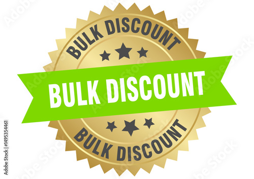 bulk discount. bulk discount round green and gold label isolated on transparent background