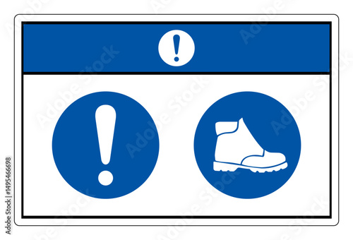 Notice Wear Safety Shoe Symbol Sign ,Vector Illustration, Isolate On White Background Label.EPS10
