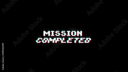 mission completed text looped animation with glitch effect on green black background. Glitch title video game screen. mission completed