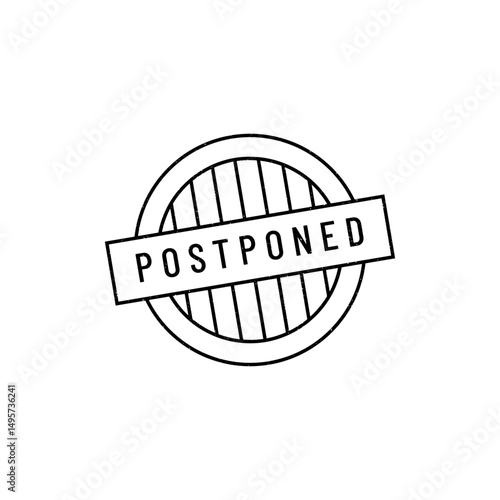 Postponed stamp symbol, label sticker sign button, text banner  illustration.
