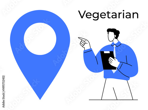 Man holding clipboard pointing to oversized blue map pin with Vegetarian label. Ideal for food guides, healthy living, navigation, location services, vegetarianism, diets, sustainability. Flat simple