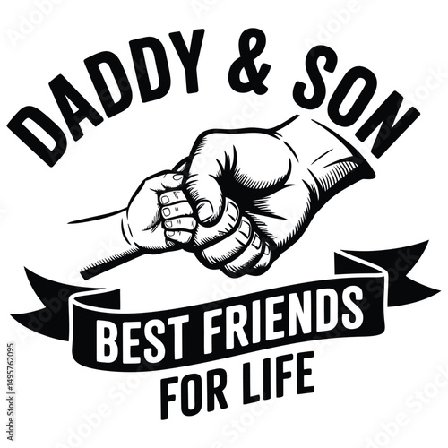 Daddy & Son Best Friends Forever