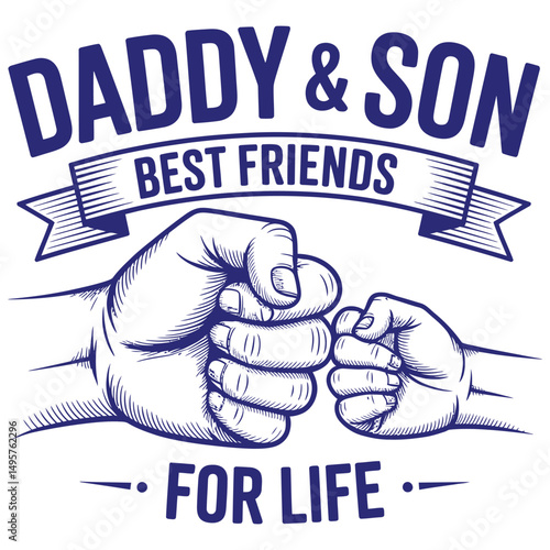 Daddy & Son Best Friends Forever