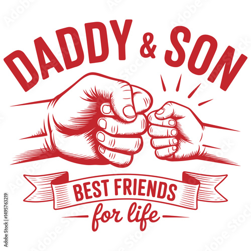 Daddy & Son Best Friends Forever