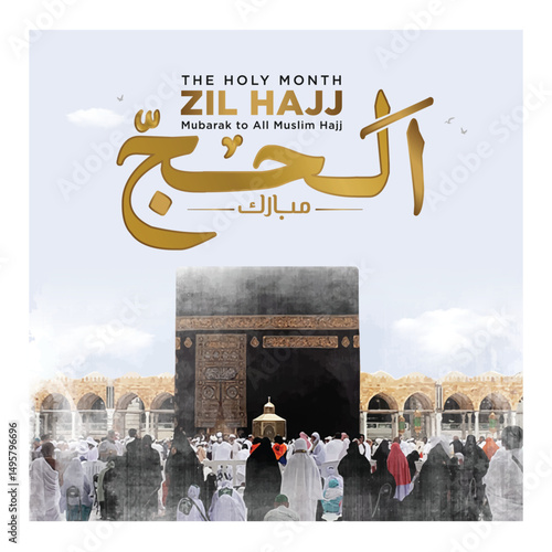 Hajj Mabrour and Eid Adha Mubarak Greeting Islamic Illustration Background design Grand Mosque in Mecca with Kaaba vector and Arabic calligraphy translated "Hajj  Mubarak"